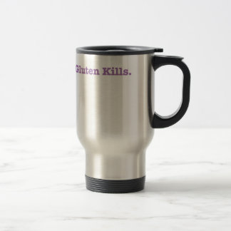 Gluten Kills travel mug