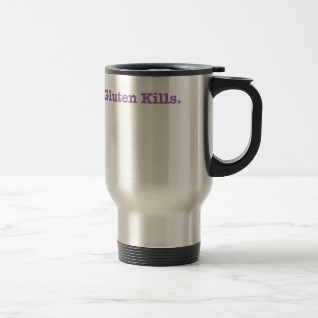 Gluten Kills travel mug (Right)