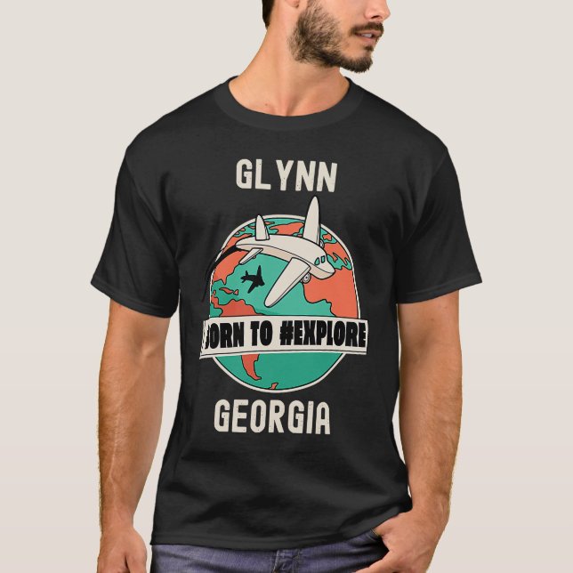 Glynn Georgia Born to Explore Travel T-Shirt (Front)