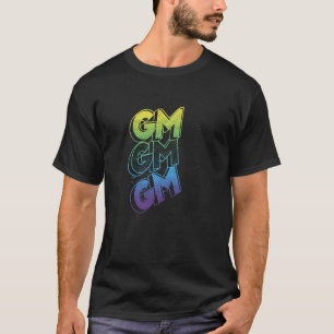 GM Good Morning Grunge Text Splatter Crypto Invest T-Shirt