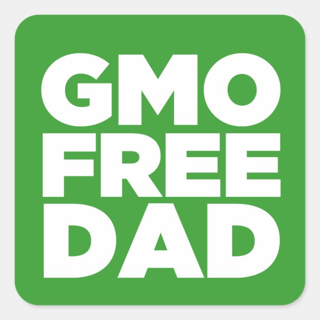 GMO FREE DAD (GREEN) SQUARE STICKER (Front)
