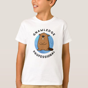 Gnawledge Professional Funny Beaver Pun  T-Shirt