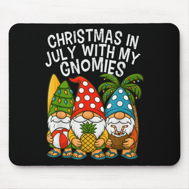 Gnome Christmas In July With My Gnomies Summer Vac Mouse Mat (Front)
