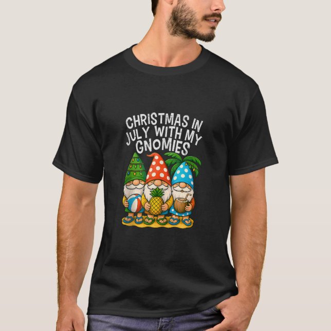 Gnome Christmas In July With my Gnomies Summer Vac T-Shirt (Front)