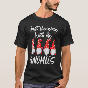 Gnome Christmas Just Hanging With My Gnomies Paja T-Shirt