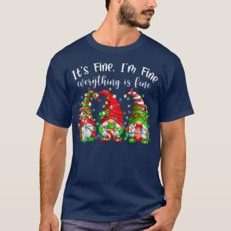Gnome Christmas Lights It's Fine I'm Fine Everythi T-Shirt