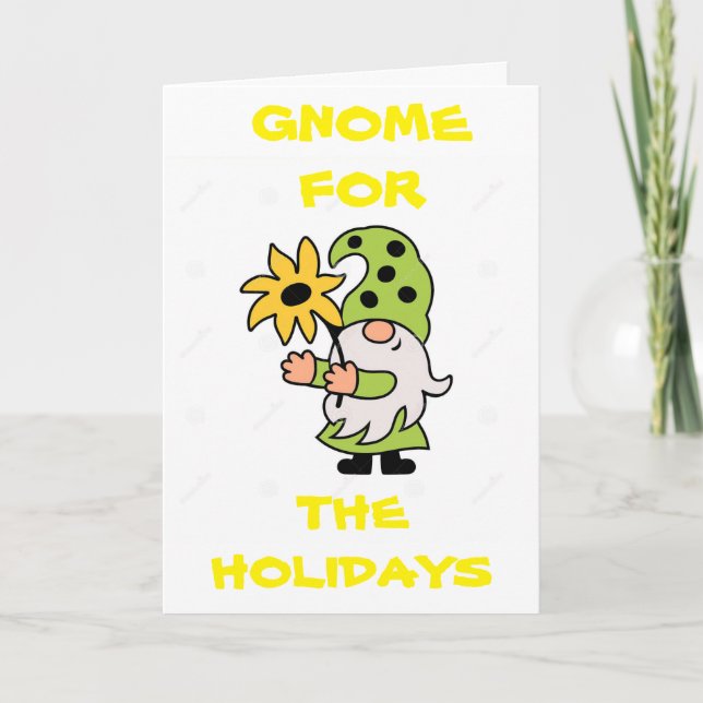 "GNOME FOR THE HOLIDAYS" CHRISTMAS GNOME HOLIDAY CARD (Front)