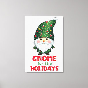 Gnome For The Holidays Funny & Adorable Christmas  Canvas Print