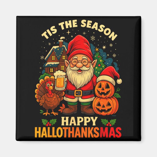 Gnome Happy Hallothanksmas Shirt Halloween Thanksg Magnet (Front)