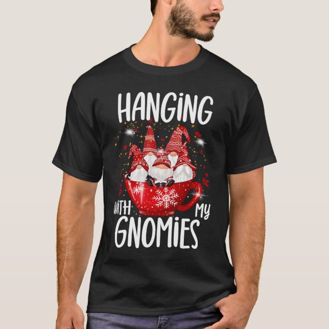 Gnome Hygge Christmas Hanging With My Gnomies T-Shirt (Front)