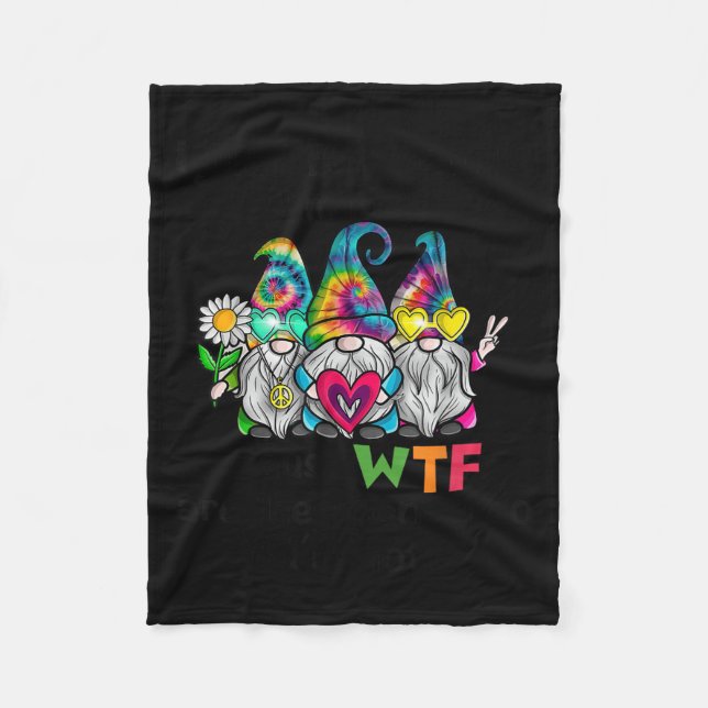 Gnome I Just Tell People I'm Fine Cause Wtf Are Th Fleece Blanket (Front)