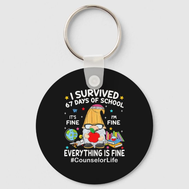 Gnome I Survived 67 Days Of School It's Fine Couns Key Ring (Front)