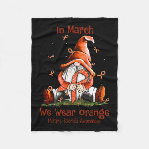 Gnome In March We Wear Orange Multiple Sclerosis A Fleece Blanket