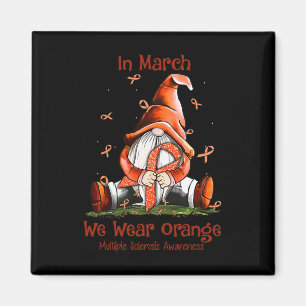 Gnome In March We Wear Orange Multiple Sclerosis A Magnet