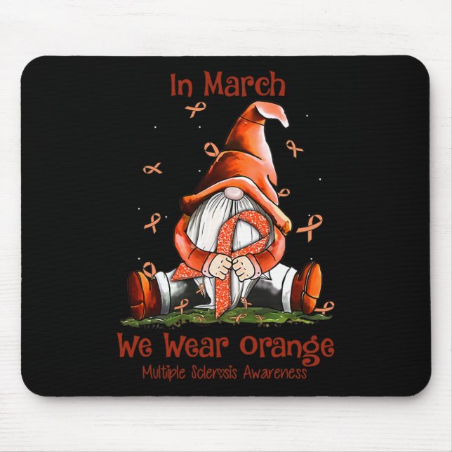 Gnome In March We Wear Orange Multiple Sclerosis A Mouse Mat (Front)