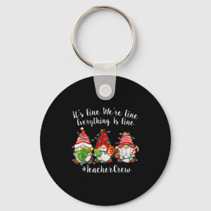 Gnome It's Fine I'm Fine Everything Is Fine Teache Key Ring
