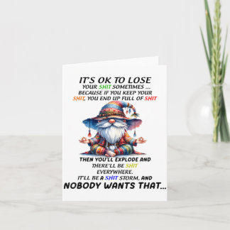 Gnome It's Ok To Lose Your Sometimes Because If Yo Card