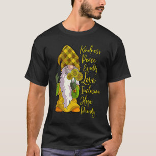 Gnome Kindness Peace Equality Love Inclusion Hope T-Shirt