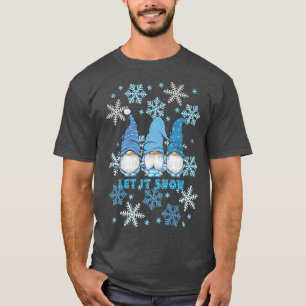 Gnome Let It Snow Snowflakes Blue Holiday Winter T-Shirt