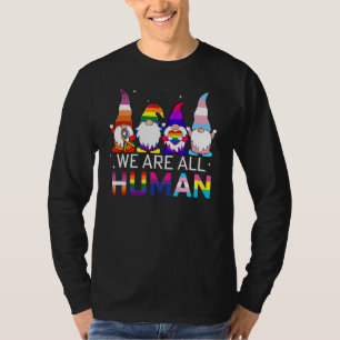 Gnome Lgbt We Are All Human Ally Rainbow Lgbt Flag T-Shirt