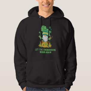 Gnome Lucky Let Shenanigans Begin St Patricks Day  Hoodie