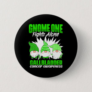 Gnome One Fights Alone - Bile Duct Cancer Gallblad 6 Cm Round Badge