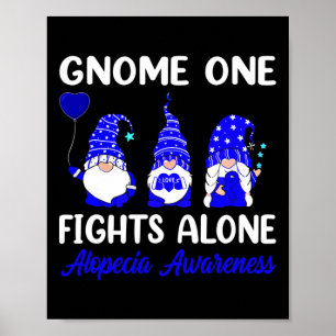 Gnome One Fights Alone Blue Ribbon Alopecia Awaren Poster