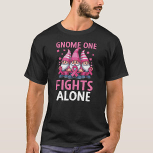 Gnome One Fights Alone Breast Cancer T-Shirt