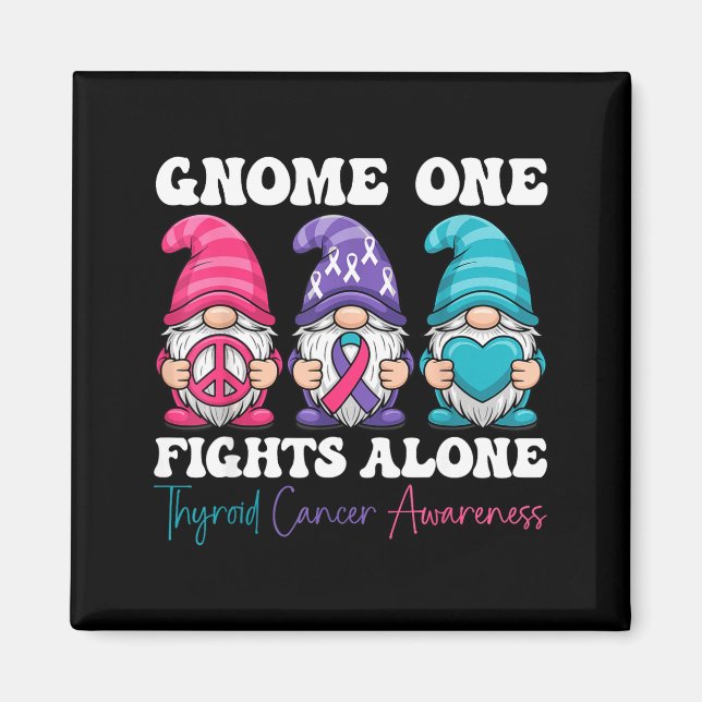 Gnome One Fights Alone - Christmas Thyroid Cancer  Magnet (Front)