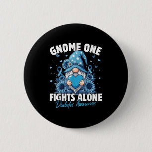 Gnome One Fights Alone Diabetes Awareness 6 Cm Round Badge