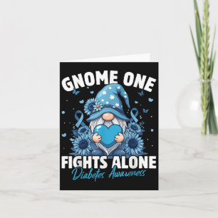 Gnome One Fights Alone Diabetes Awareness Card