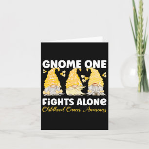 Gnome One Fights Alone Gold Childhood Cancer Aware Card