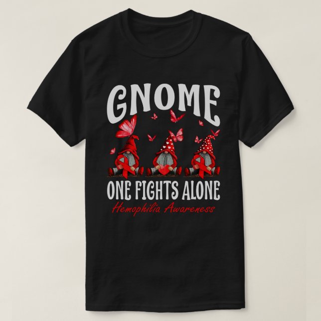 Gnome One Fights Alone Hemophilia Awareness T-Shirt (Design Front)
