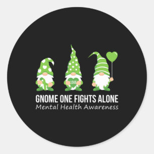 Gnome One Fights Alone Mental Health Awareness Gre Classic Round Sticker