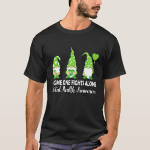 Gnome One Fights Alone Mental Health Awareness Gre T-Shirt
