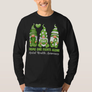 Gnome One Fights Alone Mental Health Awareness Gre T-Shirt