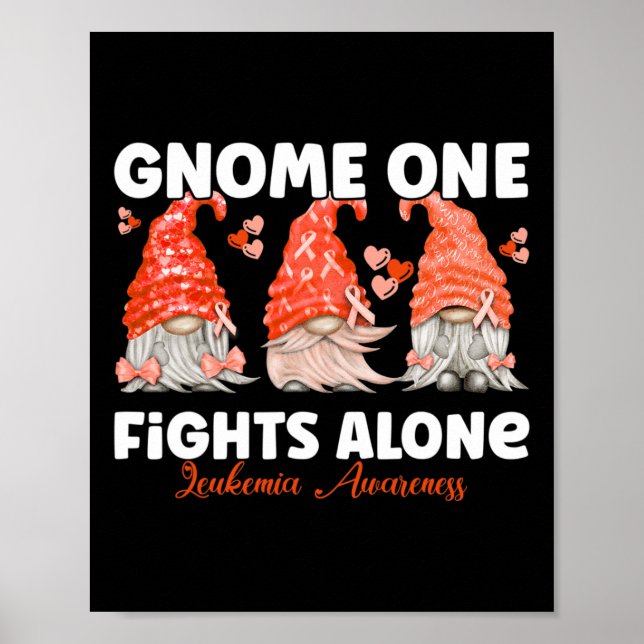 Gnome One Fights Alone Orange  Leukaemia Awareness Poster (Front)