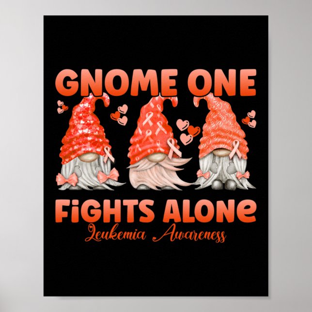 Gnome One Fights Alone Orange  Leukaemia Awareness Poster (Front)
