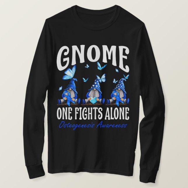 Gnome One Fights Alone Osteogenesis Awareness  T-Shirt (Design Front)