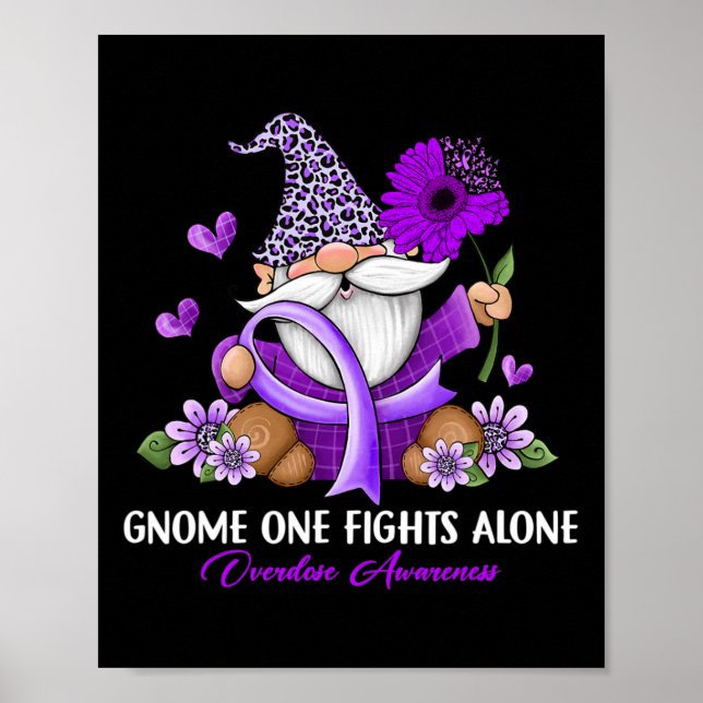 Gnome One Fights Alone Overdose Awareness  Poster (Front)