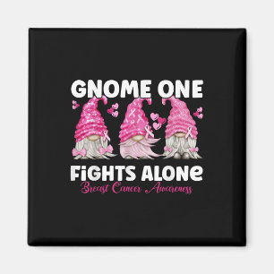 Gnome One Fights Alone Pink _ Breast Cancer Awaren Magnet