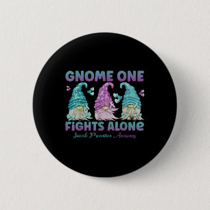 Gnome One Fights Alone Suicide Prevention Awarenes 6 Cm Round Badge