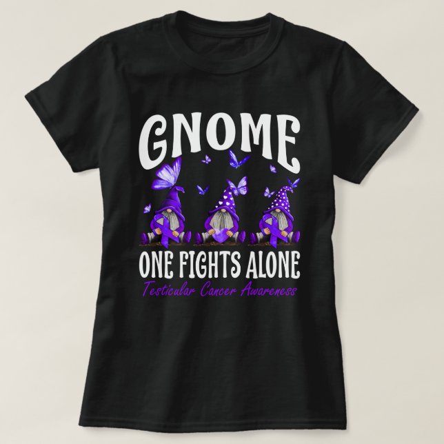 Gnome One Fights Alone Testicular Cancer Awareness T-Shirt (Design Front)