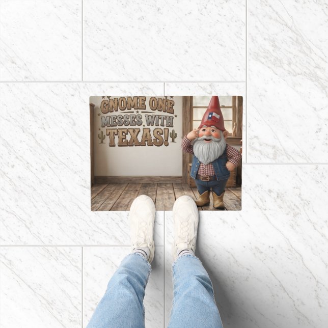 "Gnome One Messes With Texas" Workshop  Doormat (Indoor)