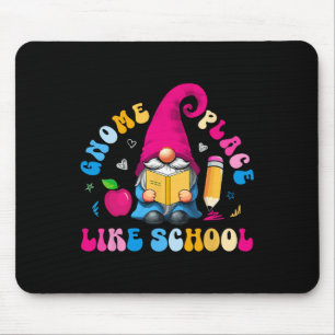 Gnome Place Like School Colourful Gnome Lover Teac Mouse Mat