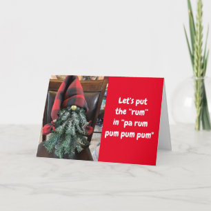 GNOME SAYS **RUM HUMOR** AT CHRISTMAS CARD
