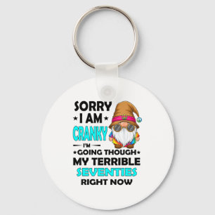 Gnome Sorry I'm Cranky Im Going Through My Terribl Key Ring