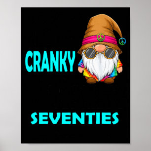 Gnome Sorry I'm Cranky Im Going Through My Terribl Poster