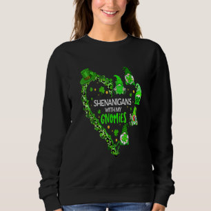 Gnome St Patrick's Day Shenanigans With My Gnomies Sweatshirt