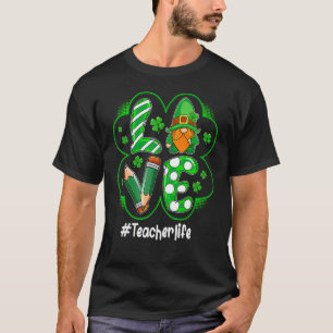 Gnome Teacher St Patrick's day Love Teacher Life S T-Shirt